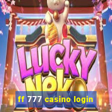 ff 777 casino login